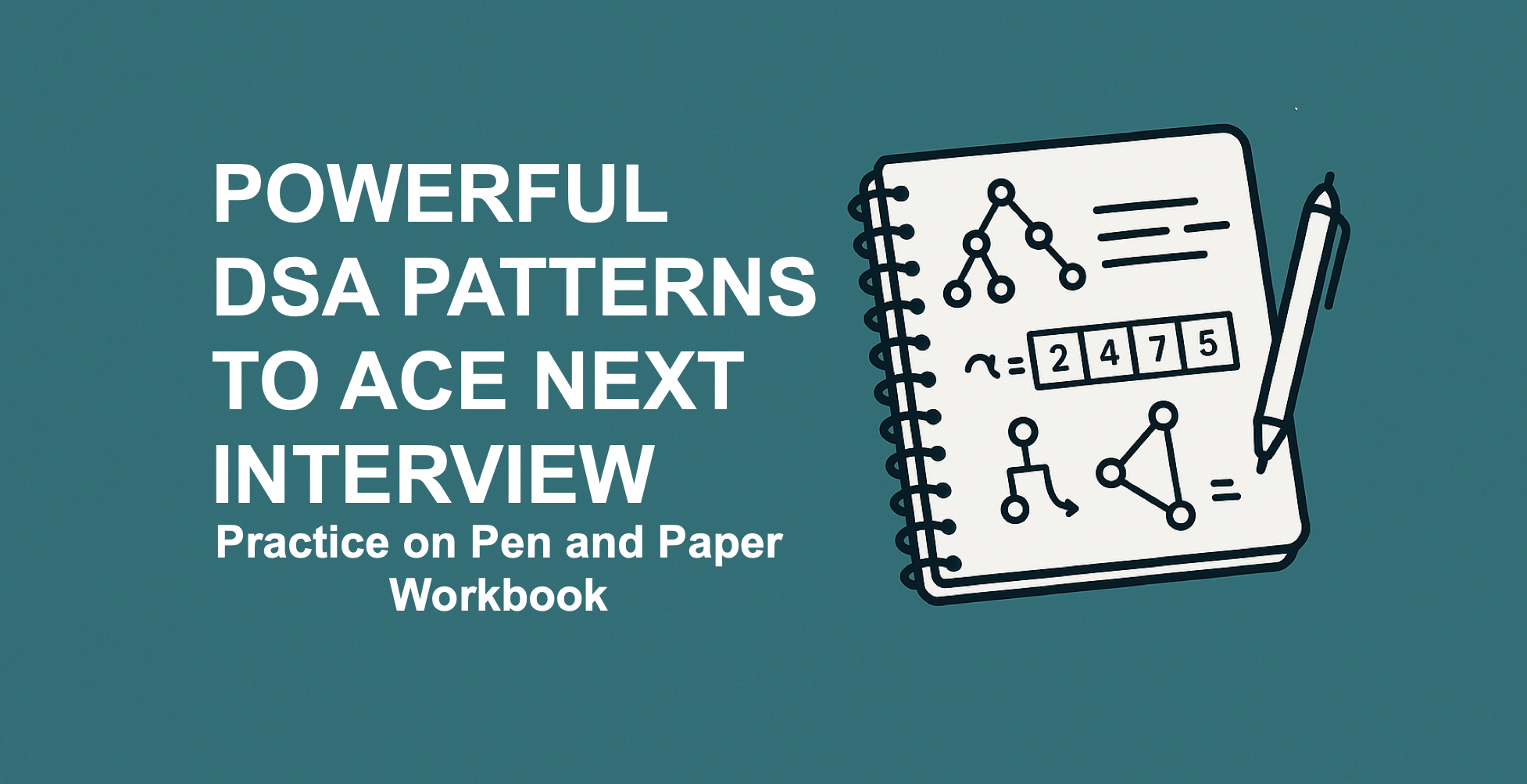 The DSA Pattern Workbook
